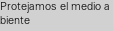 Protejamos el medio ambiente