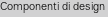 Componenti di design